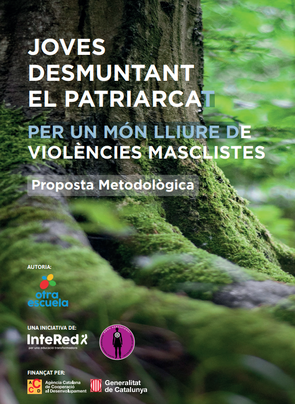 "Joves desmuntant el patriarcat. Per un món lliure de violències masclistes": una guia pràctica per a professionals de l'àmbit educatiu.